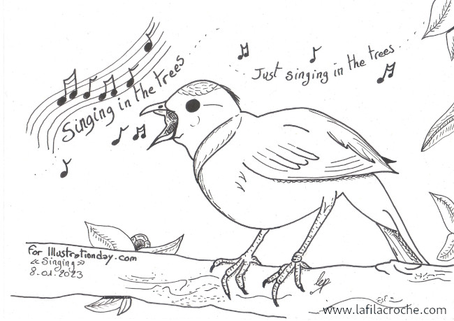 Dessin à l’encre noire représentant un oiseau sur une branche, il chante « Singing in the trees, just singing in the trees »
